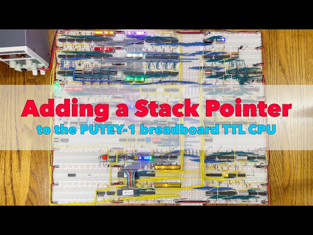 Adding a Stack Pointer to the PUTEY-1 Breadboard TTL CPU