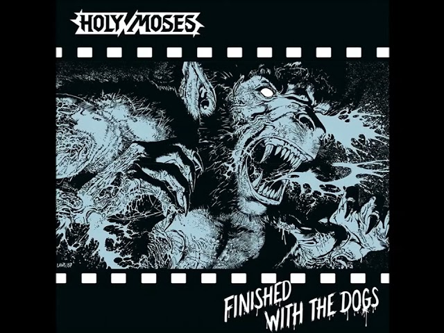 Holy Moses - Six Fat Women – (Finished With The Dogs - 1987)