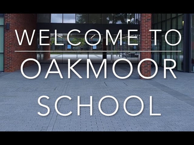 Oakmoor School Virtual Tour