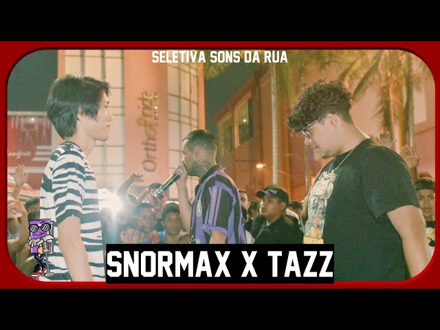 SNORMAX X TAZZ | 1º FASE |SONS DA RUA | Guarulhos | SP