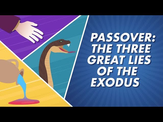 Passover: The Three Great Lies of the Exodus