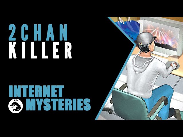 Internet Mysteries: The 2chan Killer