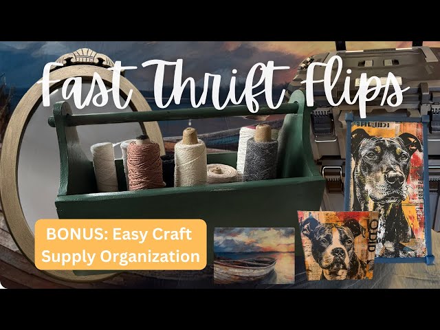 Thrift Flips-Unfinished Projects & Fresh Makeovers, Projects for $ and Easy Craft Supply Organizing