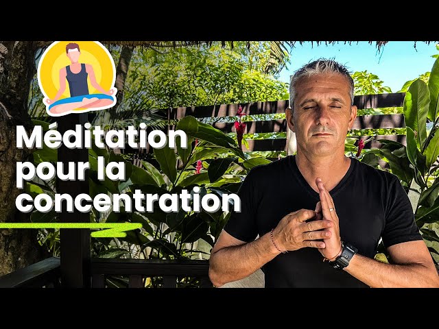 Méditation guidée pour la concentration