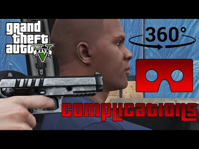 GTA V 360° Playthrough - Part 2 - Complications