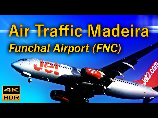 Air Traffic, Take-offs and Landings Madeira, Funchal Airport (FNC) / Aviation / 4KHDR