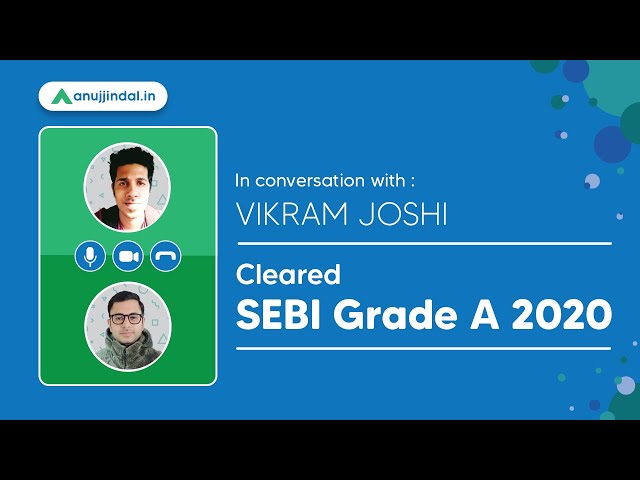 SEBI Grade A Topper Interview | Vikram Joshi SEBI Grade A 2020