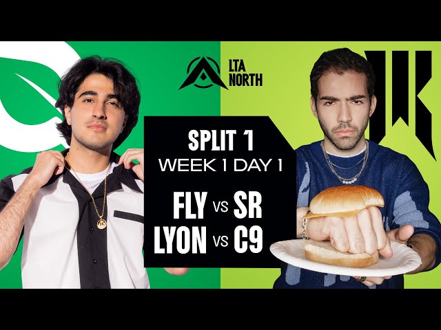 FLY vs SR | LYON vs C9 - 2025 LTA North Split 1 - Week 1 Day 1