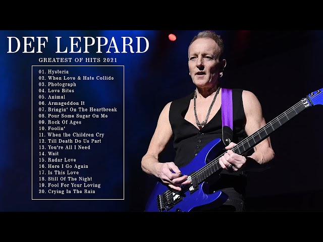 Best Songs Of Def Leppard Playlist 2021 | Def Leppard Greatest Hits Full Album