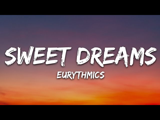 Eurythmics - Sweet Dreams (Lyrics)