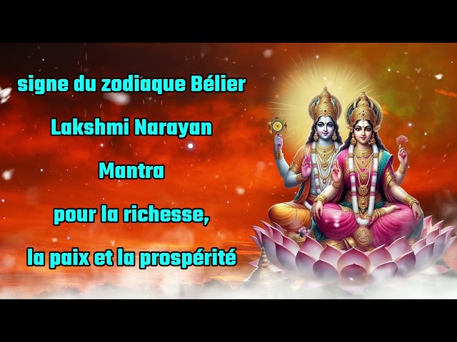 Mantra Mesh Rashi Lakshmi Narayan pour la richesse, la paix et la prospérité