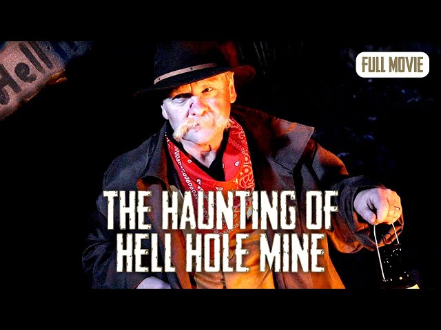 The Haunting of Hell Hole Mine | English Full Movie | Horror Mystery Thriller