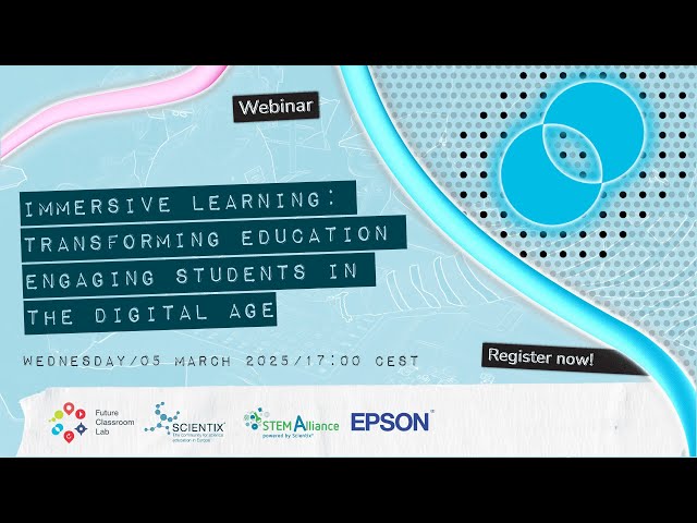 Webinar: Immersive Learning - Transforming Education Engaging Students in the Digital Age