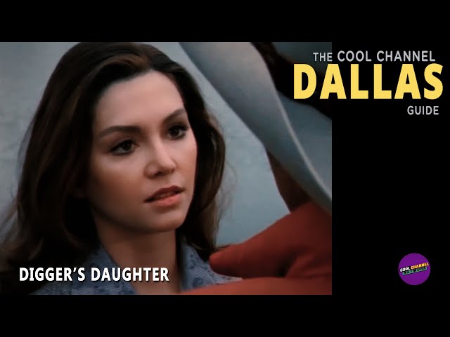 Digger's Daughter | S01E01 | Cool Channel Dallas Guide