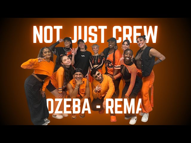 Rema - OZEBA (Official Dance Video) | NOT JUST CREW