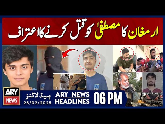 Mustafa murder case - Latest Update | ARY News 6 PM Headlines | 25th Feb 2025