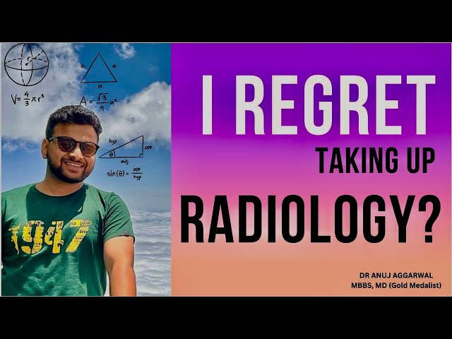 Radiology: Good or bad branch?  | Dr Anuj Aggarwal |