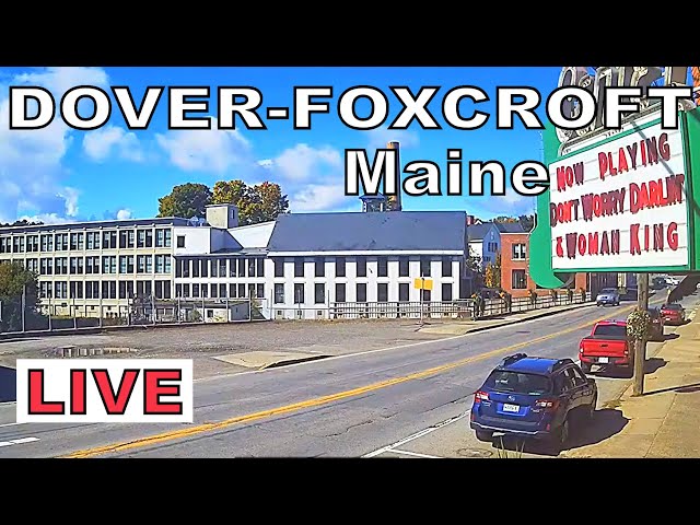 Dover-Foxcroft, Maine  - Main St Live