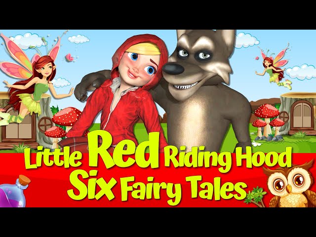 🔴 Little Red Riding Hood and the Big Bad Wolf 🔴🐺I Six Fairytales I English Fairytales 🌟