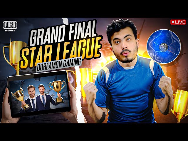 GRAND FINAL LAST DAY STAR LEAGUE FINAL  | PUBG MOBILE | DOREMON IS LIVE