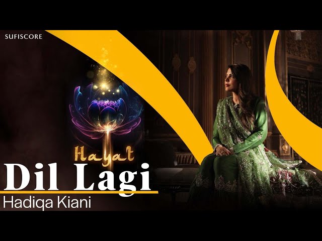 Dil Lagi | Hadiqa Kiani | Ustad Nusrat Fateh Ali Khan | Hayat | Sufiscore | New Qawwali Song 2025