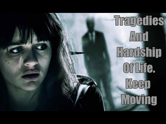 Tragedies And Hardship Of Life - Keep Moving|Motivation