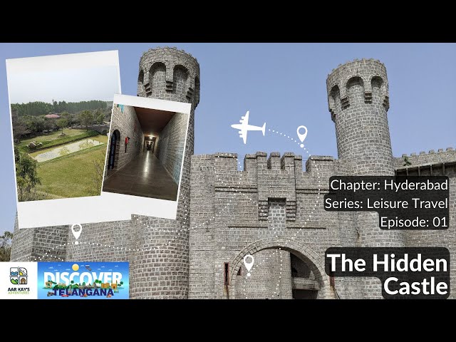 Hyd-Leis-E1 | The Hidden Castle 1 - Europe in Hyderabad | Discover Telangana (Eng. Comm.)