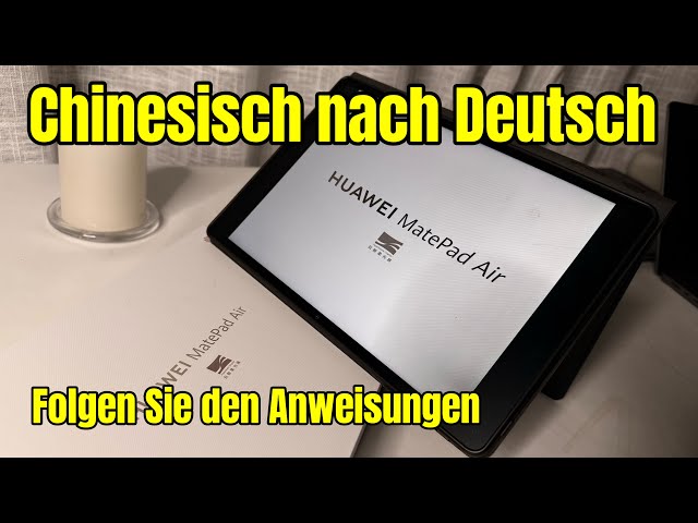 HUAWEI MatePad: How to change from Chinese to German (Deutsch) if you can’t read Chinese!