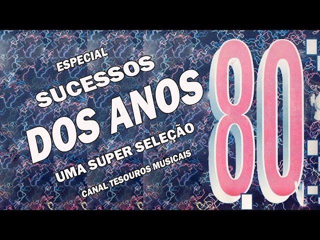 AO VIVO - ESPECIAL ANOS 80 INTERNACIONAIS UMA SUPER SELEÇÃO