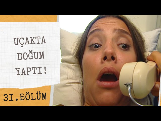 Nazlı Uçakta Doğum Yapıyor! | Yabancı Damat 31. Bölüm