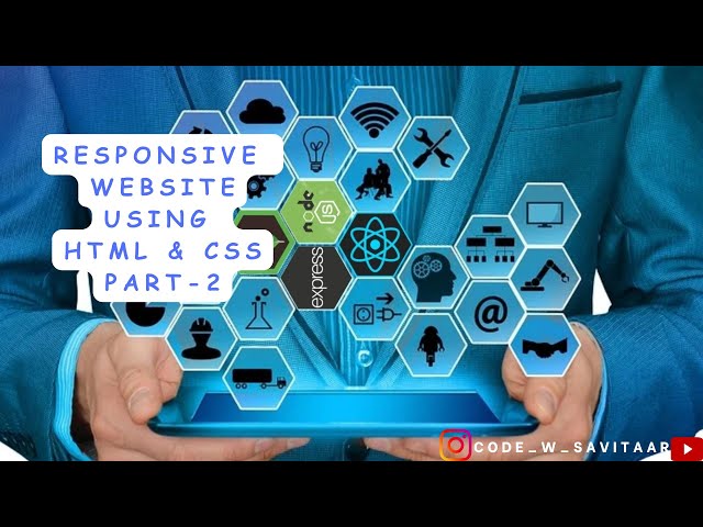 Responsive Website Using HTML CSS Part-2 | Web Development Tutorial #12 | CODEwSavitaar #trending