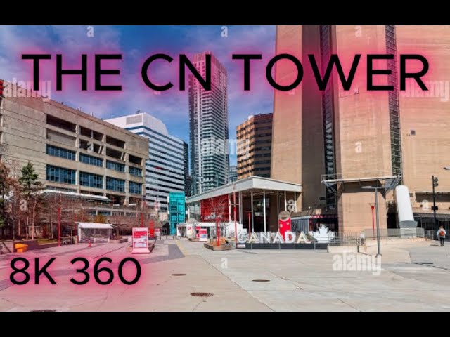 THE CN TOWER - 8K 360 VIDEO - 2025 - INSTA360 X4