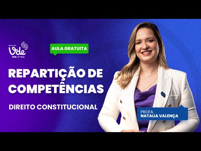 Aprenda sobre Repartição de Competências para a OAB!