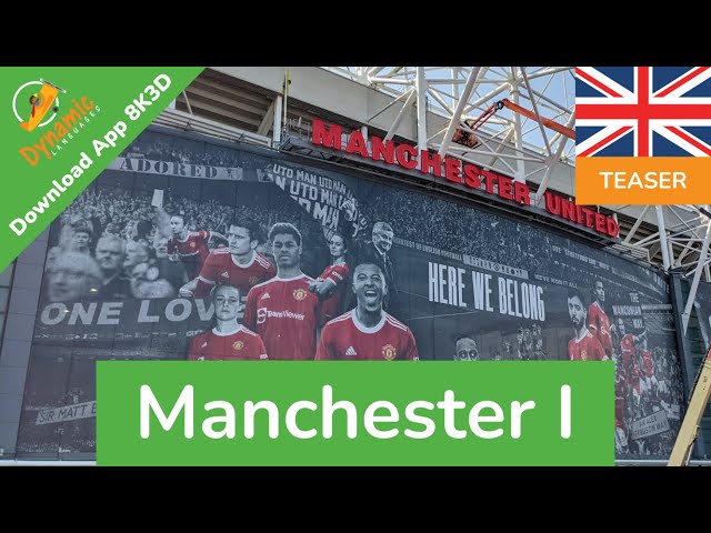 Manchester I, England 360 8K3D | DYNAMIC LANGUAGES