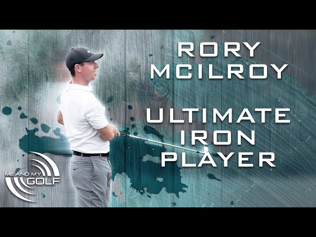 RORY MCILROY - How To Hit Your Irons | Me And My Golf