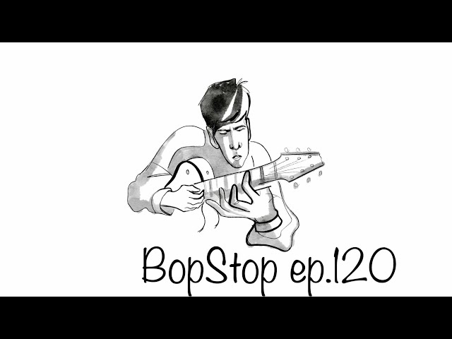 BopStop ep.120 / Solo Jazz Guitar