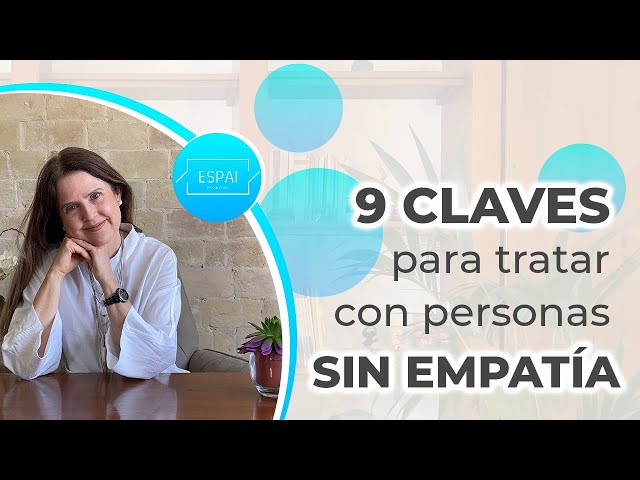 Personas SIN EMPATÍA y cómo tratar con ellas