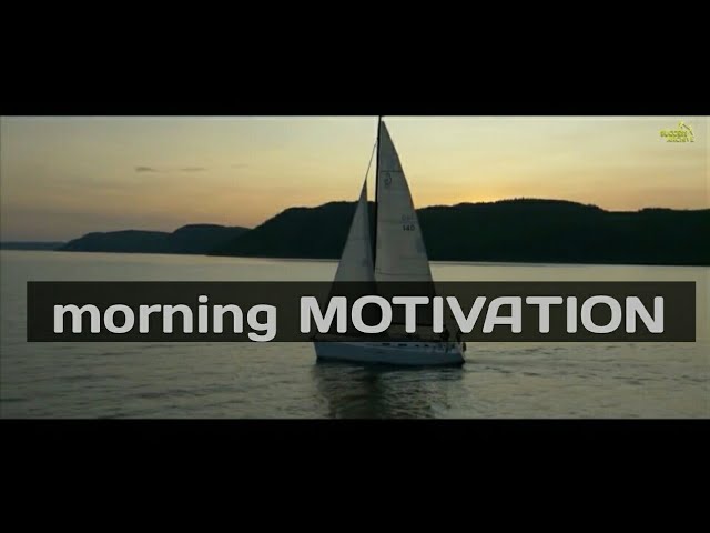 Morning Motivation Video to Start Your Day #2