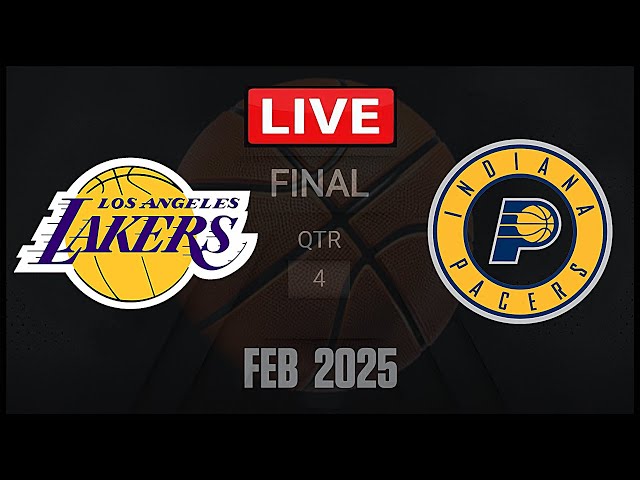 NBA LIVE! Los Angeles Lakers vs Indiana Pacers | FEB  2025 | pacers vs lakers | NBA 2K25