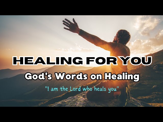 The Healing Scriptures | Prayers for Healing Sickness | Bible Verse of Healing