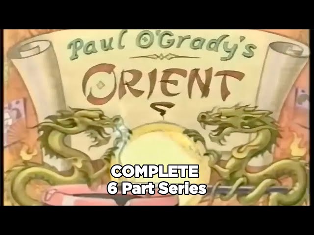 Paul O'Grady's Orient - Complete 6 Part TV Series