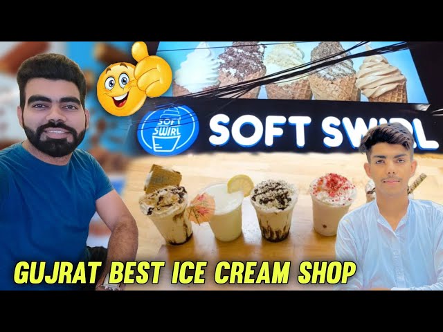 SOFT SWIRL Ice Cream Gujrat | Gujrat Best Ice Cream Shop