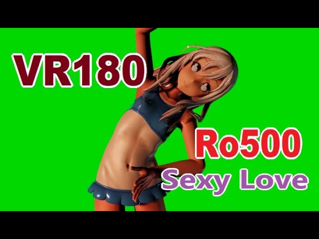 [VR180] Ro500 - Sexy Love [Passthrough]