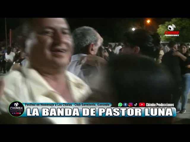 La Banda de Pastor Luna  en club Sarmiento, Gancedo   19 01 25