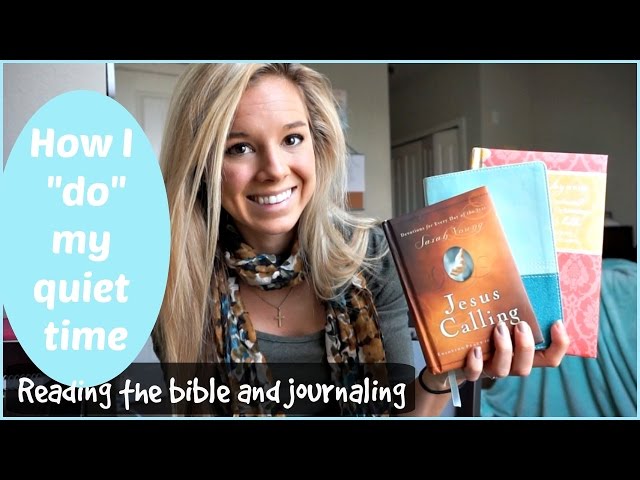 How I "Do" My Quiet Time: Reading the Bible and Journaling