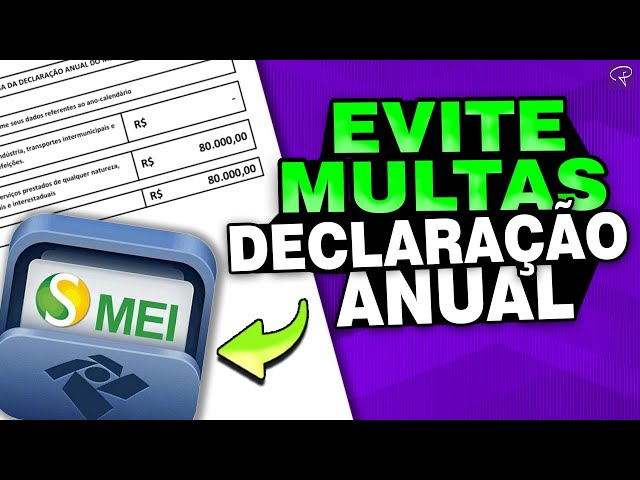 MEI Declaração Anual - O que é e o que acontece se não fizer