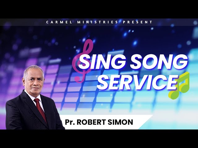 Replay | Pr. Robert Simon | Sing Song Service - Sunday Evening Service | 05012025