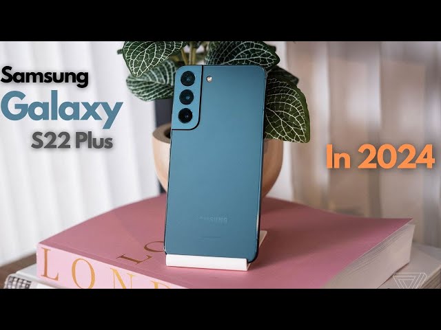 Samsung Galaxy S22 Plus In 2024 | Still Worth Buying? | Long-term Review