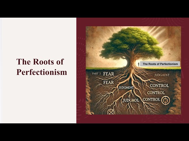 The Roots of Perfectionism and How To Be Free From it | The Perfectionism-Anxiety Connection