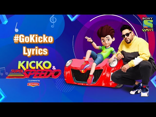 Go Kicko Lyrics | Badshah | Kicko & Super Speedo